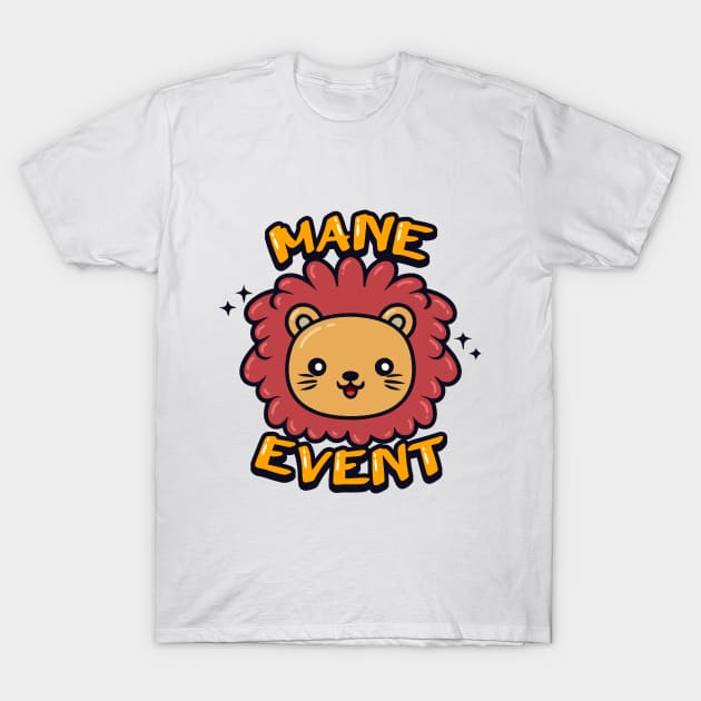 Mane Event T-Shirt by SimplyIdeas